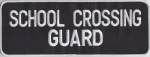 SCHOOL CROSSING GUARD White on Black Back Panel Patch 4 x 11